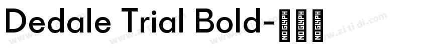 Dedale Trial Bold字体转换